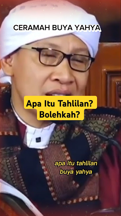 Ceramah Islam Buya Yahya Apa itu Tahlilan, bolehkah Tahlilan? #ceramah #dakwah #islam #tahlilan