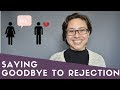 Saying goodbye to rejection