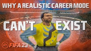 Why Career Mode Will Never Be Realistic