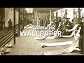 History of Wallpaper