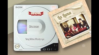 Yang Maha Mendengar ( video lirik ) - La Luna Band