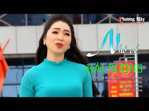 Nhớ Về Hải Dương (tác giả Đức Minh) NSUT Phương Mây hát về Hải Dương cực hay