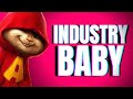 INDUSTRY BABY (Alvin and the Chipmunks)