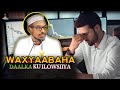Waxyaabaha Daalka Ku Ilowsiiya || Seekh Mustafe Xaaji Ismaaciil