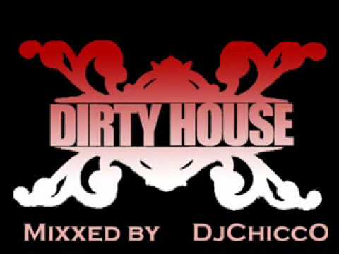 Dirty Dutch House vol.1 By DjChiccO