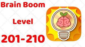 Brain Boom Level 201 202 203 204 205 206 207 208 209 210 Walkthrough Solution