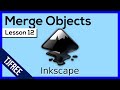 Inkscape Lesson 12 - Difference, Union, Interaction, Combine...