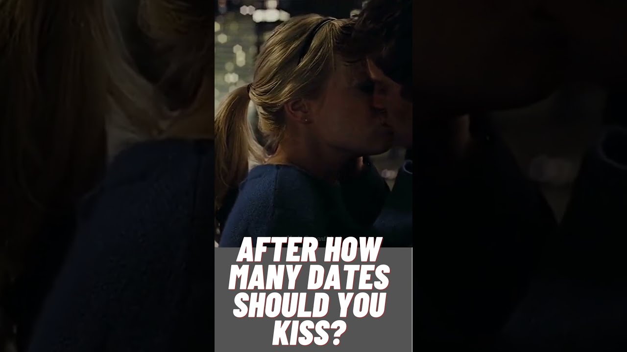 Kissing After How Many Dates Should You Kiss shorts frenchkiss Kissing After How Many Dates Should You Kiss shorts frenchkiss