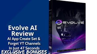 Evolve AI Review | AI App Create Set & Forget YouTube Channels In Just 47 Seconds | Exclusive Bonus screenshot 4