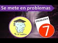 PROBLEMA 7 - TE LO EXPLICO SE METE EN PROBLEMAS