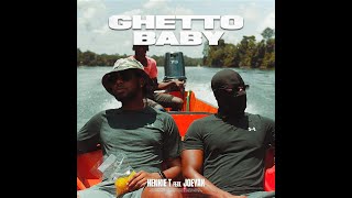 Henkie T - Ghetto Baby Ft. Joeyak