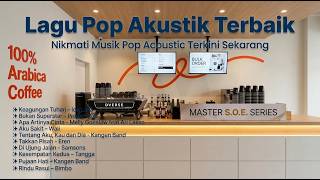 Duduk santai di cafe sambil dengerin musik ini, alunan akustik yang bikin damai suasana hati