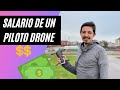 ¿Cuánto gana un piloto de Drones? (La VERDAD que no quieren que sepas)