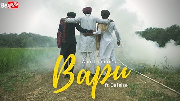 BAAPU (Cover Video) | Amrit Maan | Desi Crew | BE FALSE | New Punjabi Songs 2021