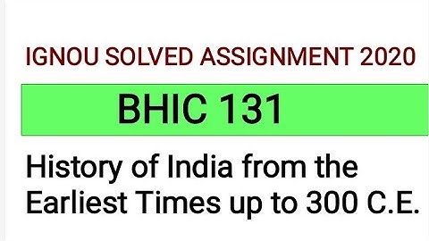 BHIC 131 Solved Assignment 2020 |  BHIC 131 Solved Assignment in English 2020 | BHIC 131 Assignment
