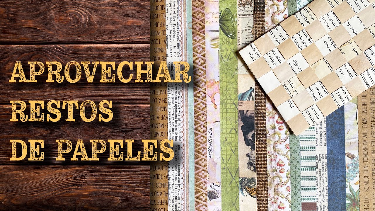 Aprovecha tus restos de papeles
