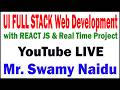 UI FULLSTACK BY SWAMY NAIDU SIR DURGASOFT YOUTUBE LIVE STREAM