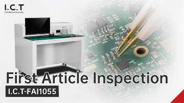 I.C.T SMT Offline First Article Inspection Machine: Precision in PCBA Testing