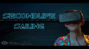 Oculus Rift - Secondlife - Sailing