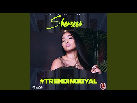 Shenseea - Trending Gyal