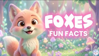 20 Fun Facts About Foxes | Cute Animals Learning for Kids