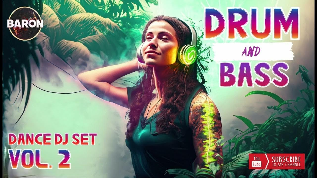 Baron DJ set Drum and Bass mainstream dance mix vol. 2 [with