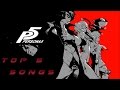Top 5 | Persona 5 Songs