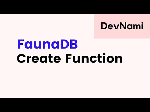 FaunaDB - How to Create Function in FaunaDB