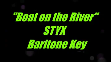 Boat on the River by Styx Baritone Key Karaoke