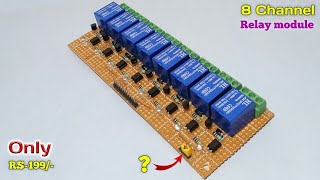 How to Make 8 Channel Relay Switch Board | Build an 8 Channel Relay Module at Home at Very Low Cost