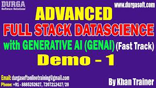 ADVANCED FULL STACK DATASCIENCE with GENERATIVE AI (GENAI) (Fast Track) tutorials || by Khan Trainer