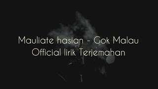 Mauliate hasian - Gok Malau (Offcial lirik terjemahan)
