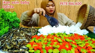 PETE BALADO PEDAS IKAN ASIN BALIDA NASI SEBAKUL LALAPAN