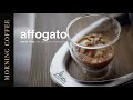AFFOGATO With Flair MORNING COFFEE AFFOGATO With Flair MORNING COFFEE