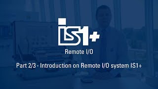 Introduction on Remote I/O system IS1+ - Part 2