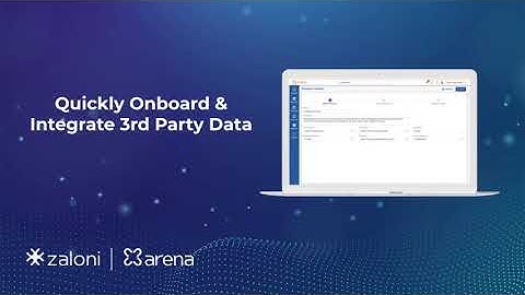 Quickly onboard and integrate 3rd party data with Zaloni Arena
