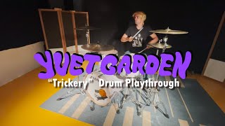 Yvet Garden - Trickery (Drum Playthrough)