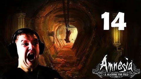 Amnesia: A Machine For Pigs | Part 14 | GUESS WHO