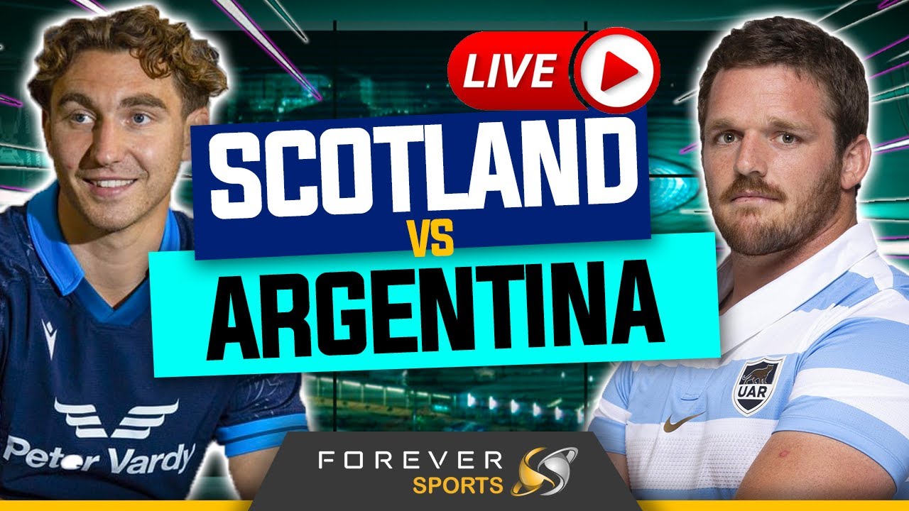 SCOTLAND VS ARGENTINA LIVE! Autumn Nations Series Watchalong Forever Rugby