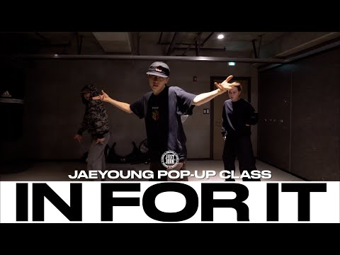 JAEYOUNG POP-UP CLASS | Tory Lanez - In For It | @justjerkacademy