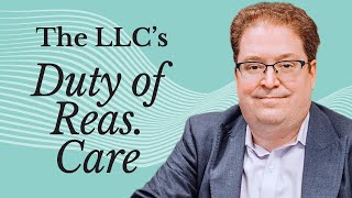 What is the Duty of Reasonable Care for LLC Members? by Ayers Law TV ~ Andrew M. Ayers, Esq. 9 views 2 weeks ago 7 minutes, 27 seconds