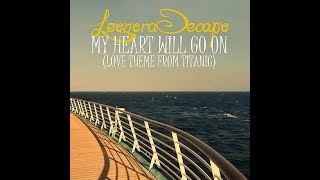 Leonora Decapo — My Heart Will Go On Love (Theme From Titanic)