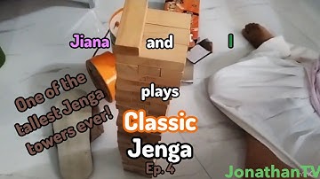 Jiana and I plays Classic Jenga | Ep. 4: One of the tallest Jenga towers ever!