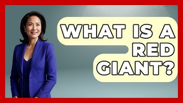 What Is A Red Giant? - Astronomy Made Simple