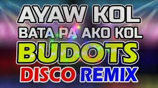 Download lagu Ayaw Kol Bata Pa Ako Kol Budots Disco Djjoemar remix