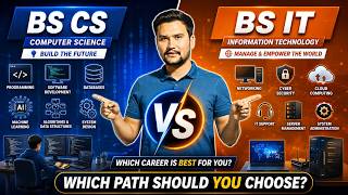 BS CS vs BS IT | Which Degree is Better in Pakistan | Career, Salary & Scope 2026
