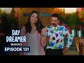 Day Dreamer Episode 121 hindi/Urdu Explanation | English subtitles |