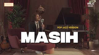 Masih (Ada Band) – Pop Jazz Version | Cover Lagu Romantis Indonesia