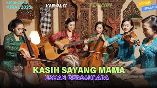 Kasih Sayang Mama - Usman Bersaudara (Keroncong Remix Cover) | Nada Keroncong ID | Musik Nostalgia