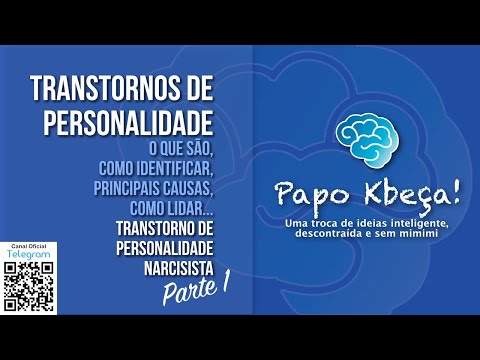 |AB| Papo Kbeça #8 - Transtornos de Personalidade: Narcisismo 1